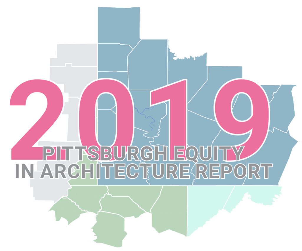 2019 Pittsburgh Equity in Architecture Report