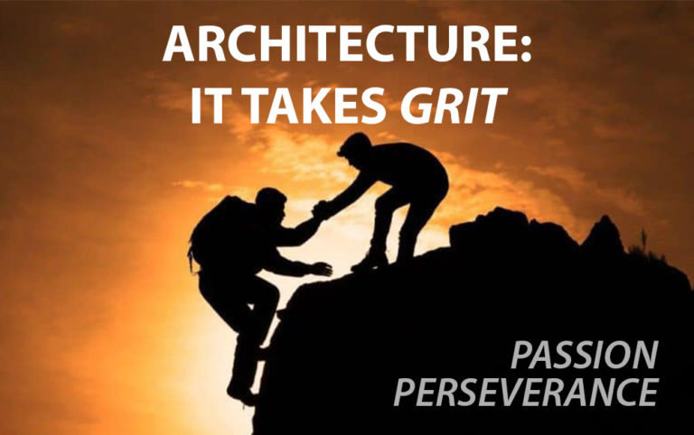 Architecture It Takes Grit