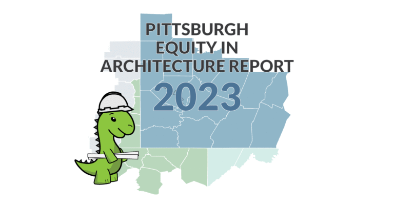 2023-Pittsburgh-Equity-in-Architecture-Report