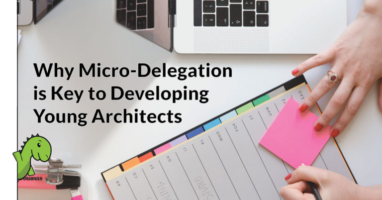 Why-Micro-Delegation-is-Key-to-Developing-Young-Architects