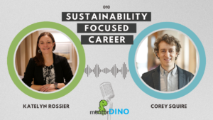 Sustainability Focused Career with Corey Squire