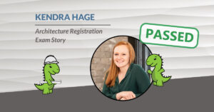 Architecture Registration Exams Story: Kendra Hage
