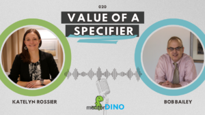 Value of a Specifier with Bob Bailey